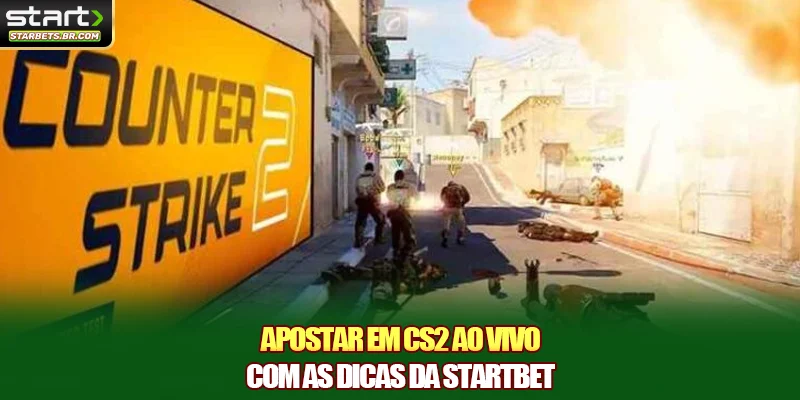 Apostar em CS2 com as dicas da STARTBET