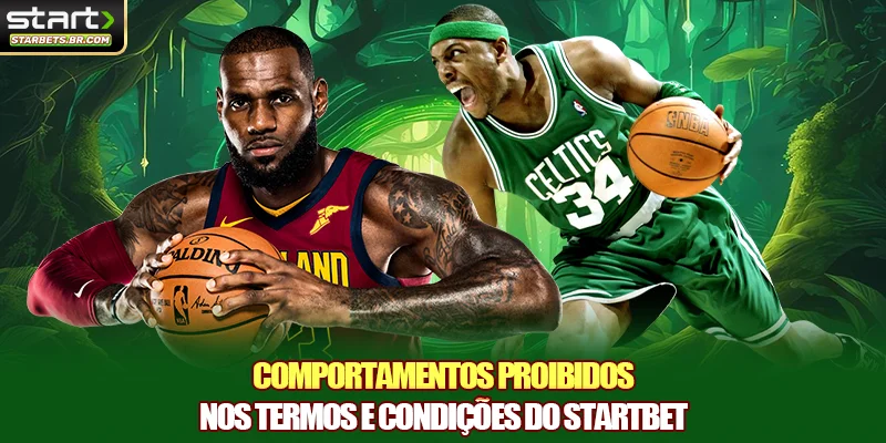 Comportamentos proibidos nos termos e condições do STARTBET