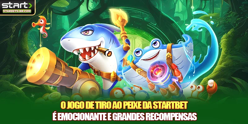 O jogo de tiro ao peixe é emocionante e oferece grandes recompensas