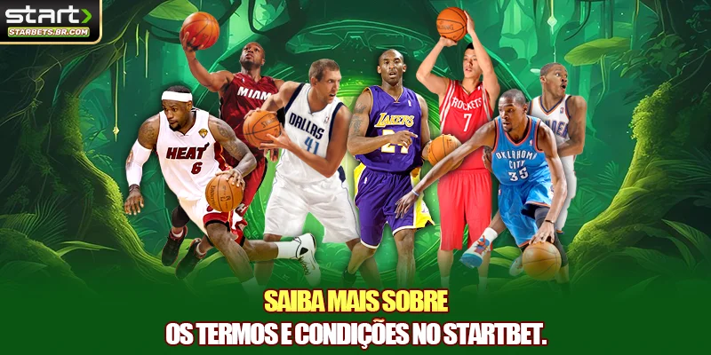 Saiba mais sobre os termos e condições no STARTBET