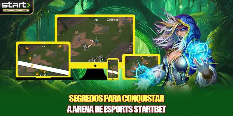 Segredos para conquistar a arena de esports STARTBET
