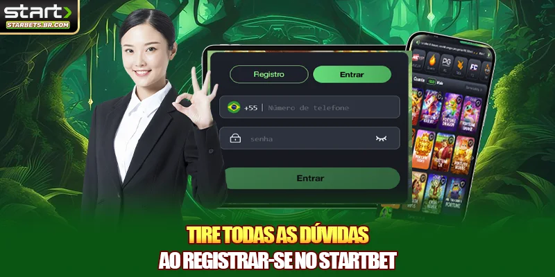 Tire todas as dúvidas ao cadastrar-se na STARTBET