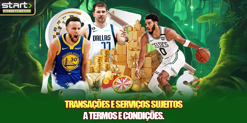 Transações e serviços sujeitos a termos e condições