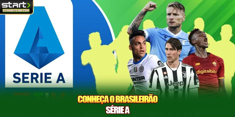 Conheça o brasileirão série A