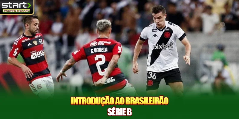 Introdução ao brasileirão série B