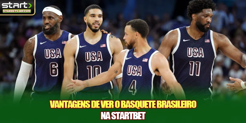 Vantagens de ver o basquete brasileiro na STARTBET