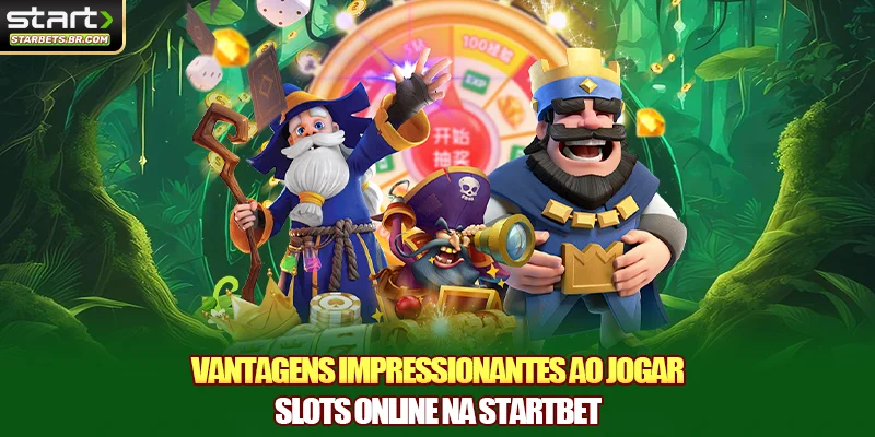 Vantagens impressionantes ao jogar Slots online na STARTBET